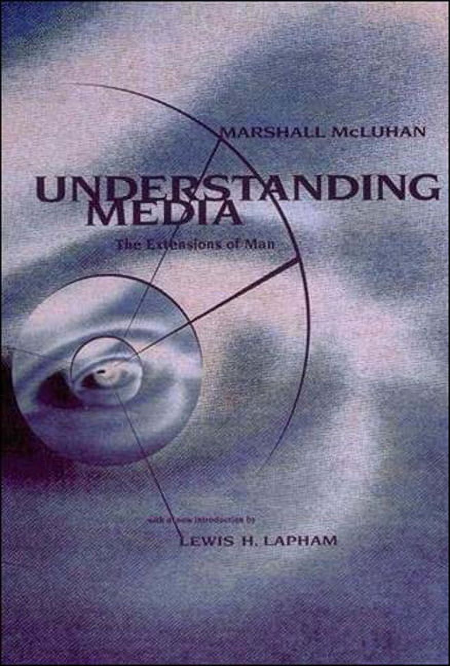 Understanding Media: The Extensions of Man, (Paperback)